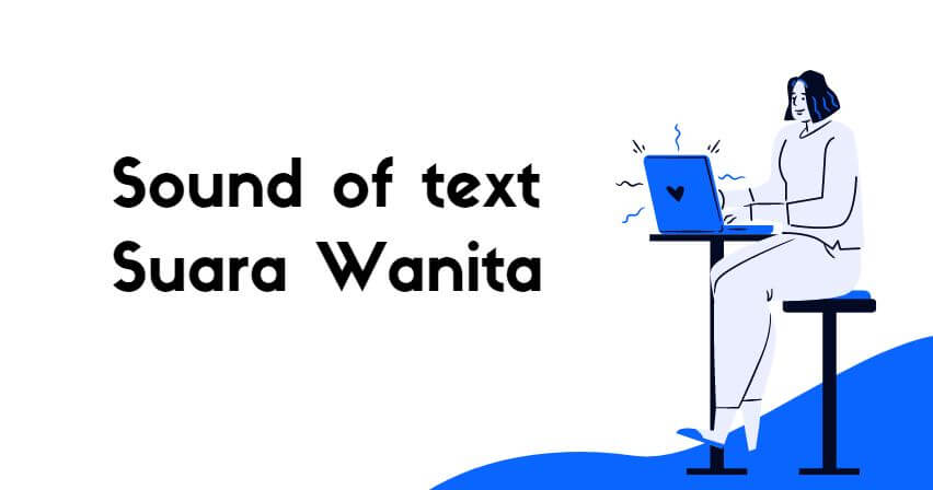 Sound Of Text Suara Wanita